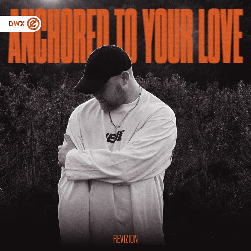 Revizion & Dirty Workz - Anchored To Your Love (Extended Mix)