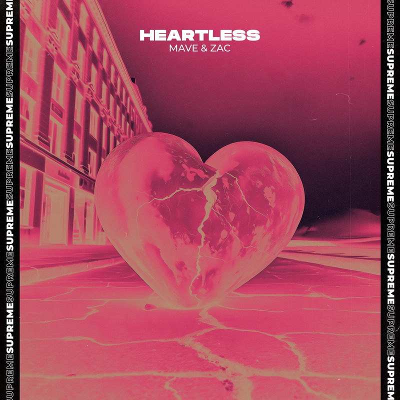 Mave & Zac - Heartless (Extended Mix)