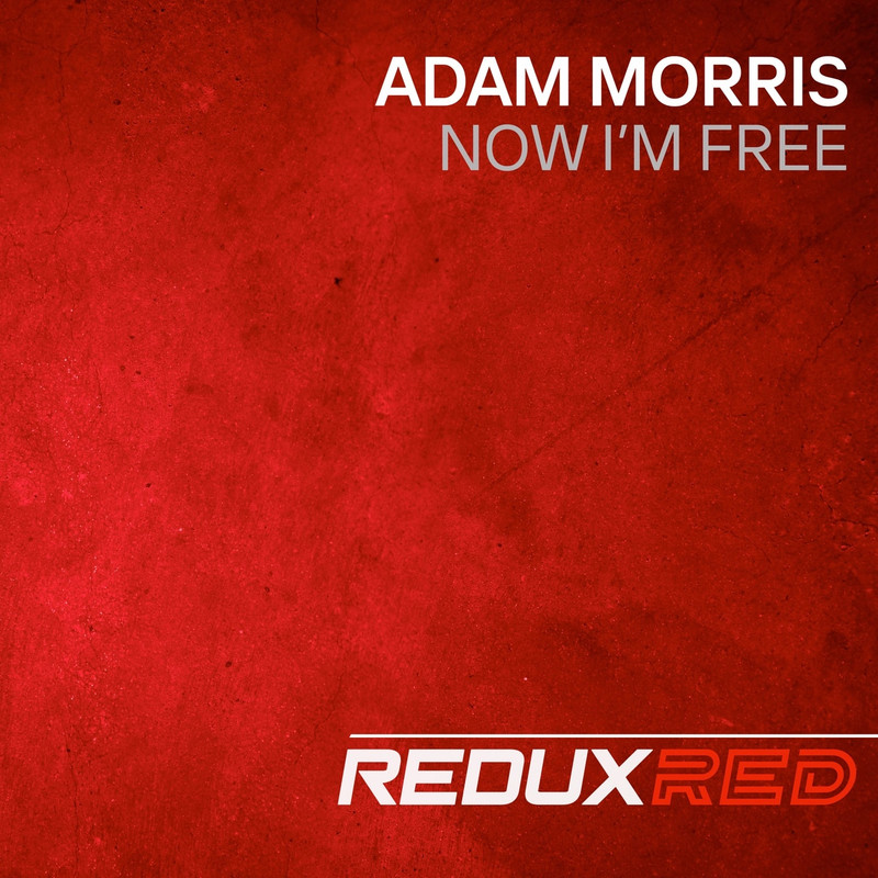 Adam Morris - Now I'm Free (Extended Mix)