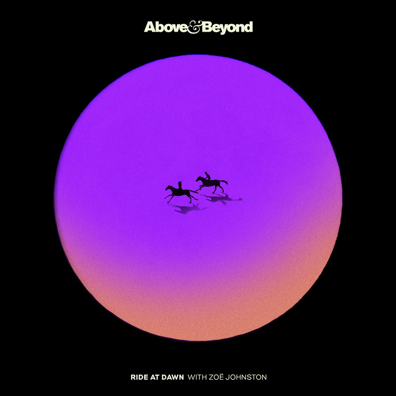 Above & Beyond & Zoë Johnston - Ride At Dawn (Original Mix)