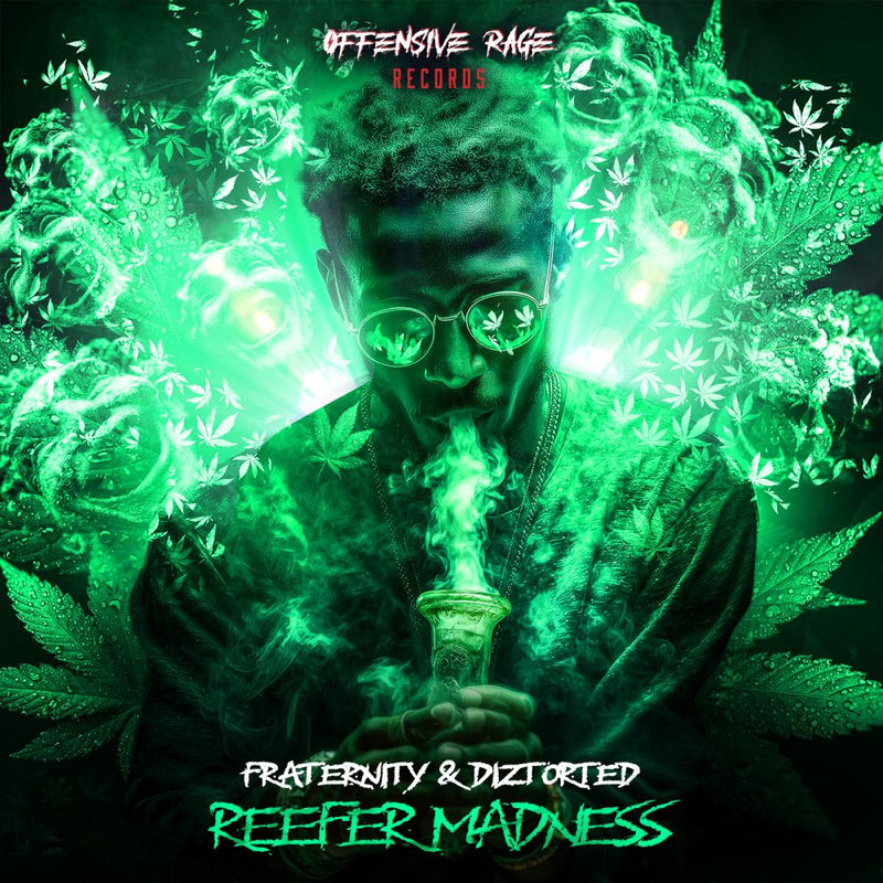 Fraternity & Diztorted - Reefer Madness (Original Mix)