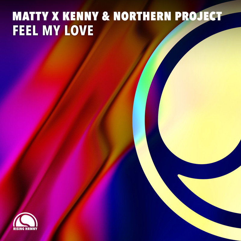 Northern Project, Matty x Kenny - Feel My Love (Extended Mix)