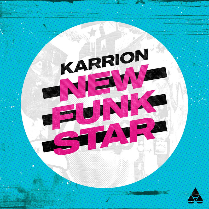 Karrion - New Funk Star (Extended Mix)