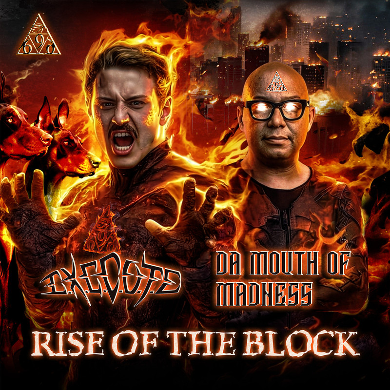 Da Mouth Of Madness, E.X.E.C.U.T.E - On The Block (Extended Mix)