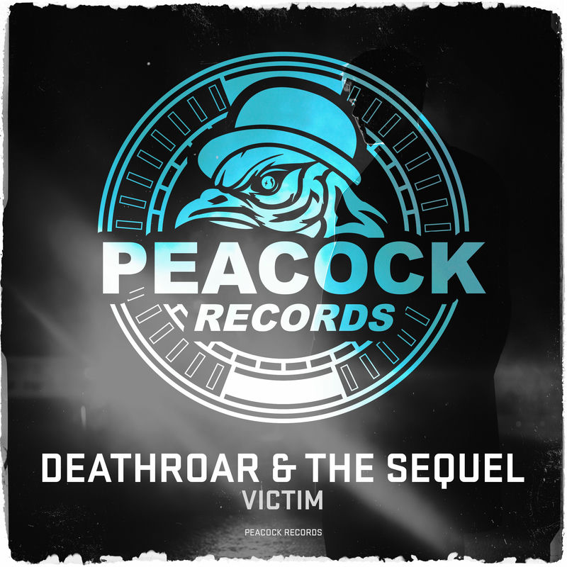Deathroar & THE SEQUEL - Victim (Original Mix)