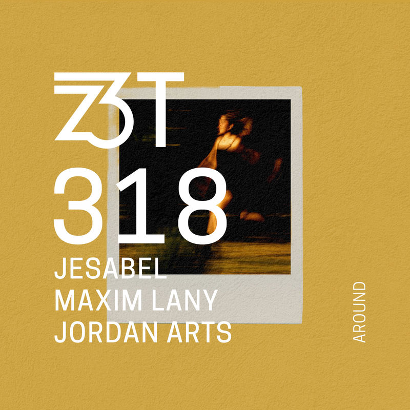 Jesabel, Maxim Lany & Jordan Arts - Around (Extended Mix)