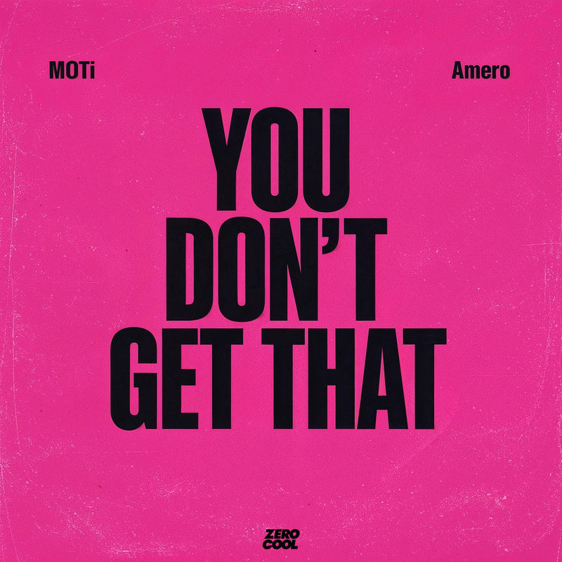 MOTi & Amero - You Don't Get That (Original Mix)