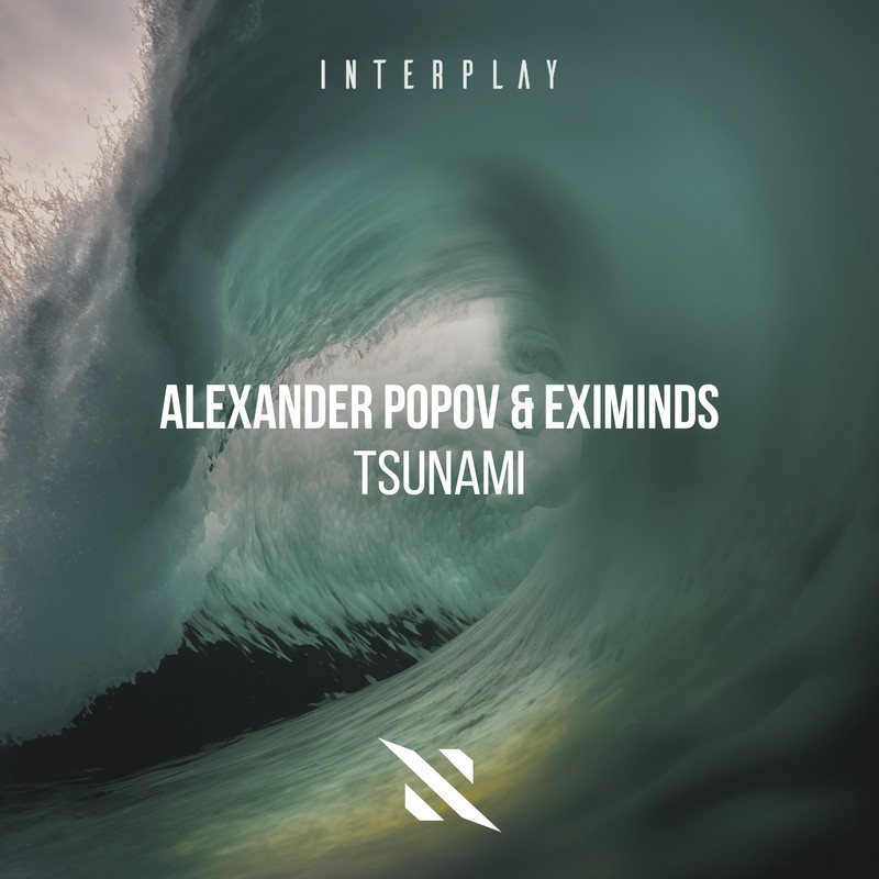 Alexander Popov & Eximinds - Tsunami (Extended Mix)