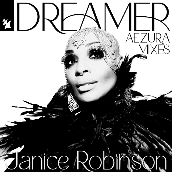 Janice Robinson - Dreamer (Aezura Extended Sunset Mix)