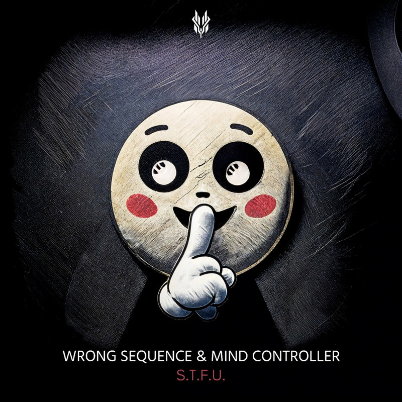 Mind Controller & Wrong Sequence - S.T.F.U. (Extended Mix)