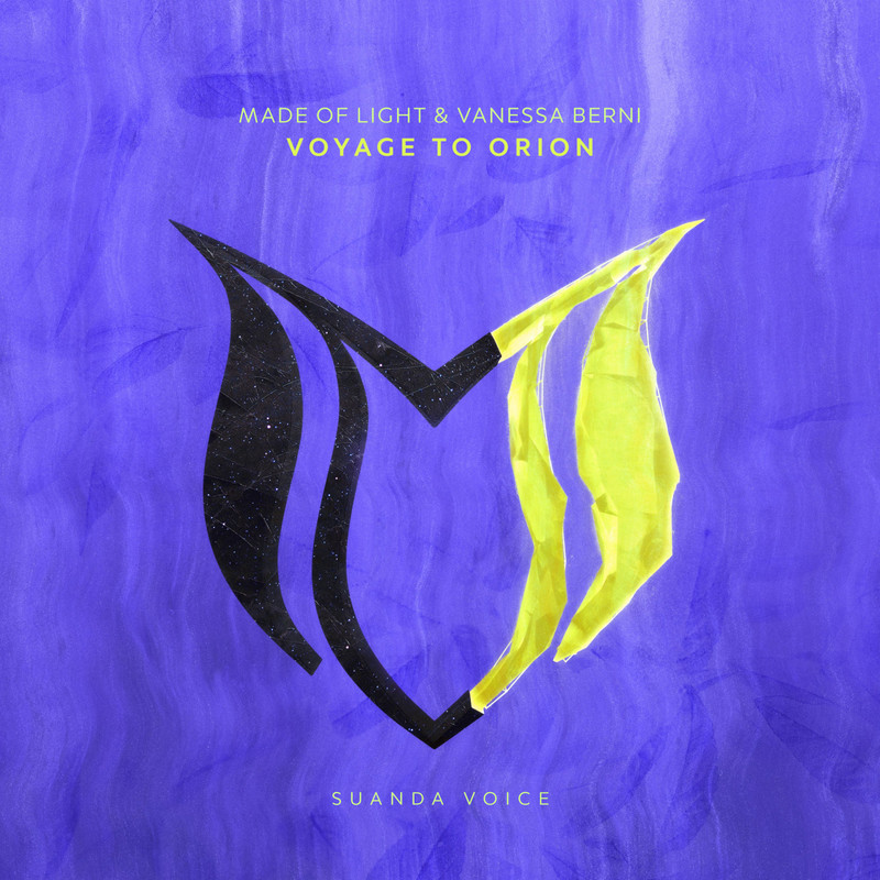 Made Of Light & Vanessa Berni - Voyage to Orion (Extended Mix)