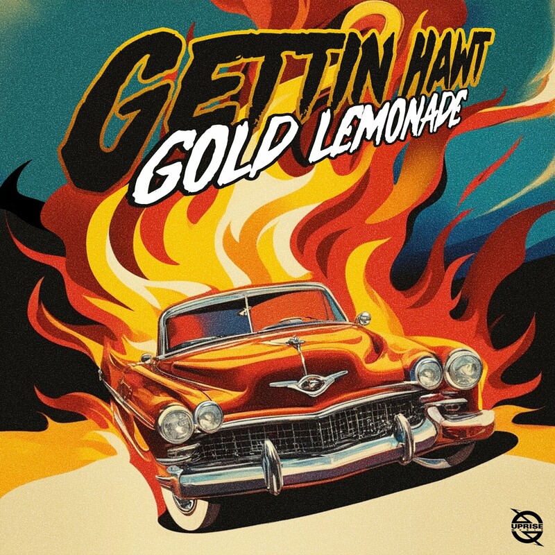 Gold Lemonade - Gettin Hawt (Original Mix)