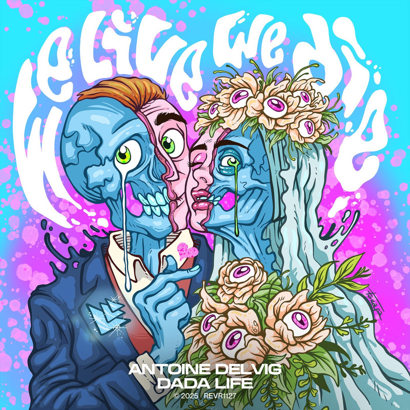 Antoine Delvig & Dada Life - We Live We Die (Extended Instrumental)