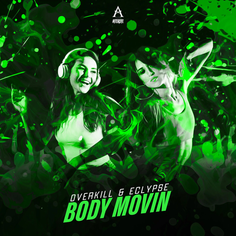 Overkill & Eclypse - Body Movin (Original Mix)