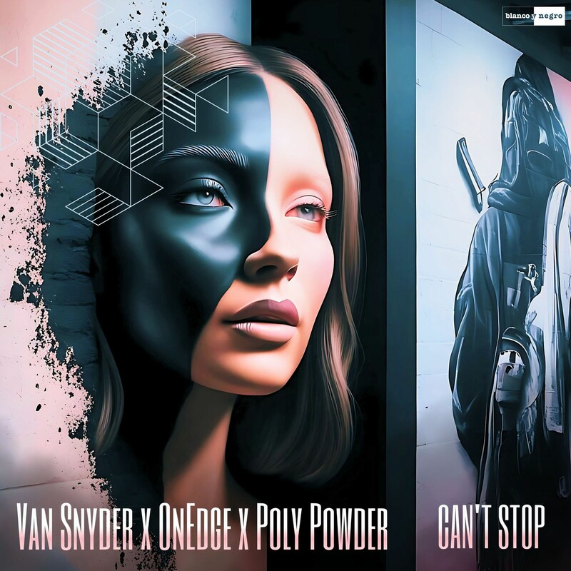 Van Snyder, OnEdge & Poly Powder - Can't Stop (Original Mix)