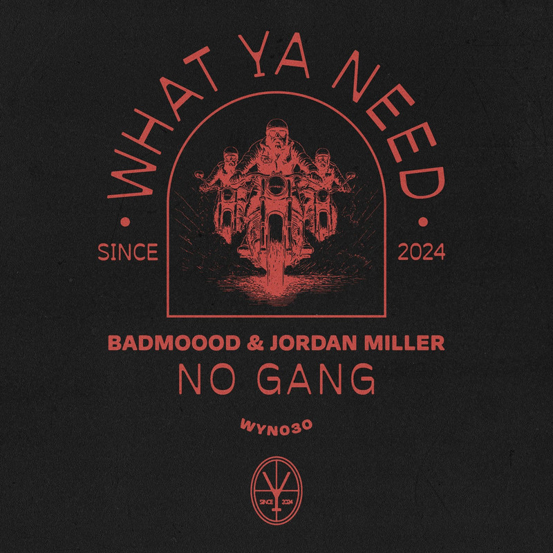BADMOOOD & Jordan Miller - No Gang (Extended Mix)