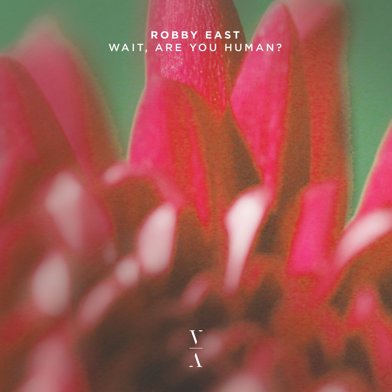 Robby East - Wait, Are You Human (Extended Mix)
