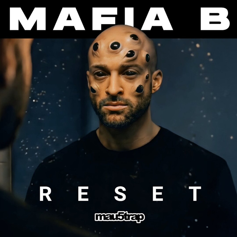 Mafia B - Reset (Original Mix)