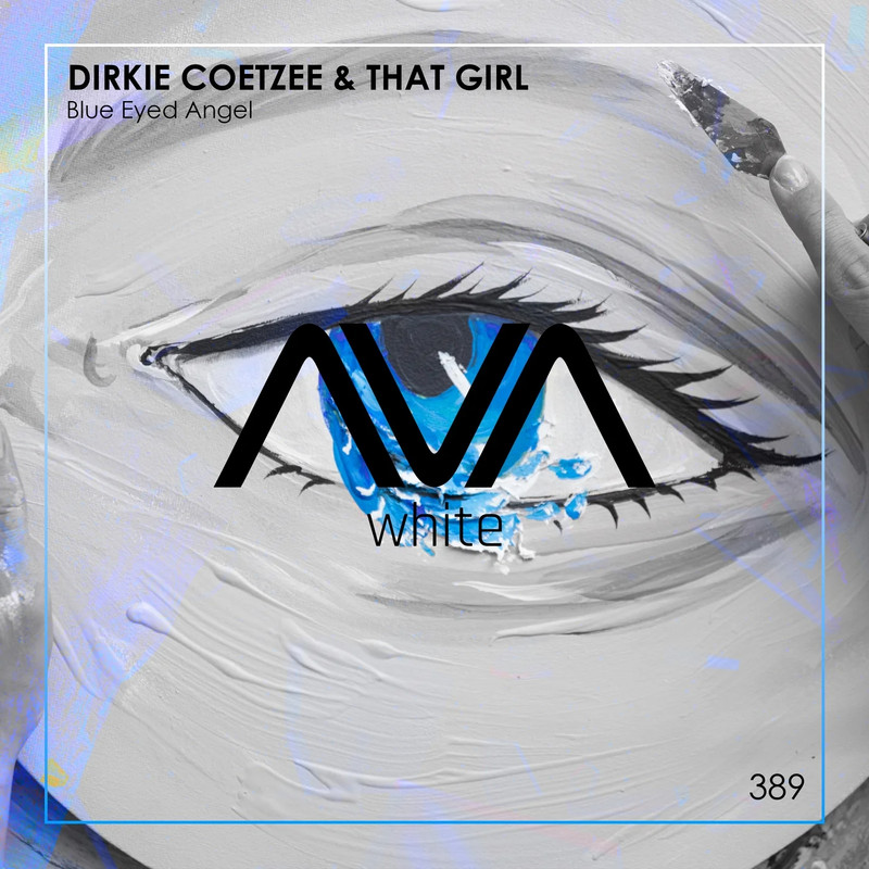 Dirkie Coetzee & That Girl - Blue Eyed Angel (Extended Mix)