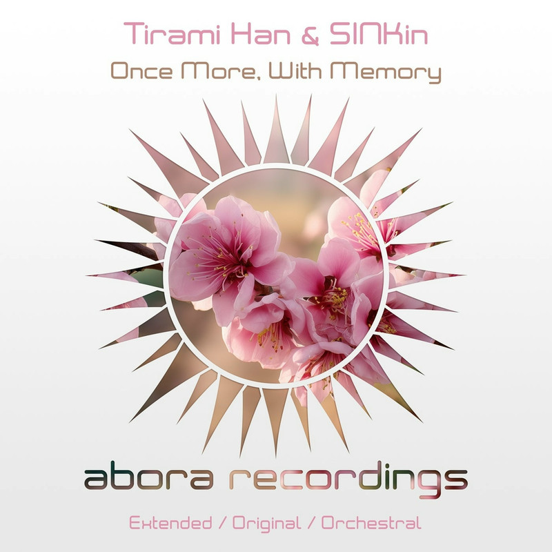 Tirami Han & SINKin - Once More, With Memory (Extended Mix)