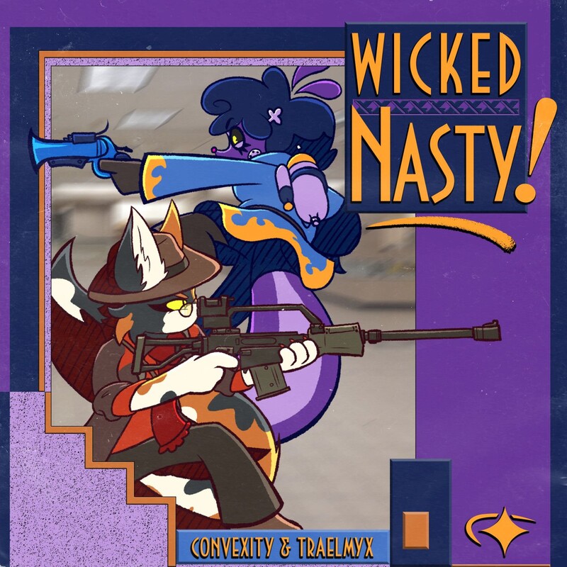 Convexity & TRAELMYX - Wicked Nasty! (Original Mix)