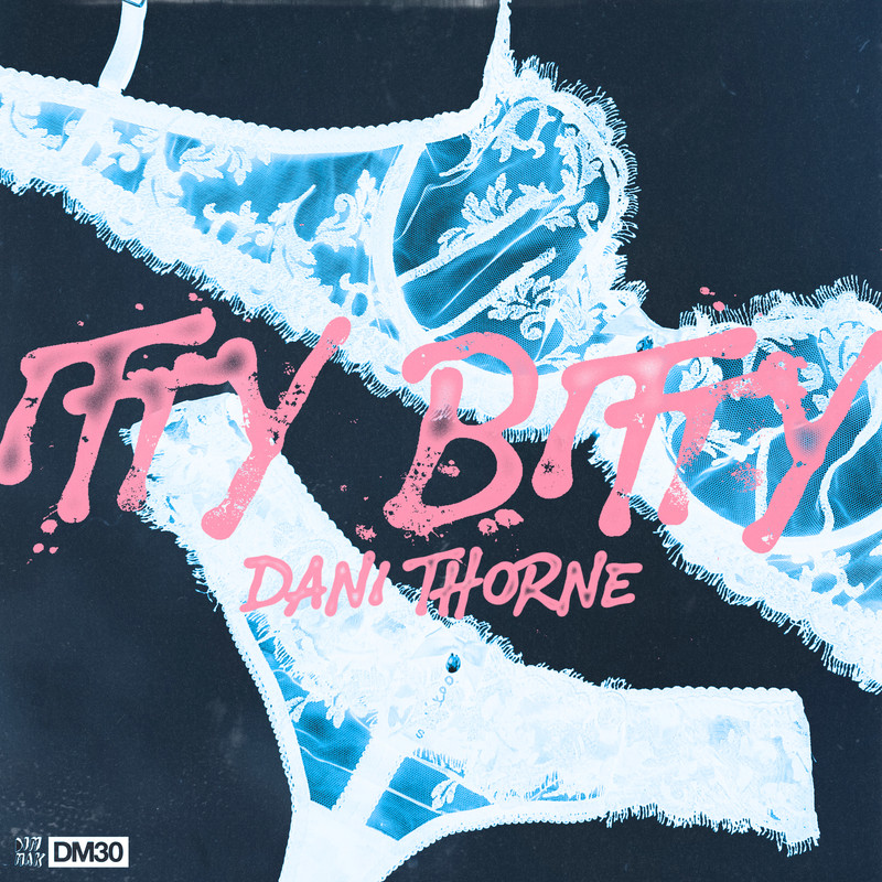 Dani Thorne - Itty Bitty (Extended Mix)