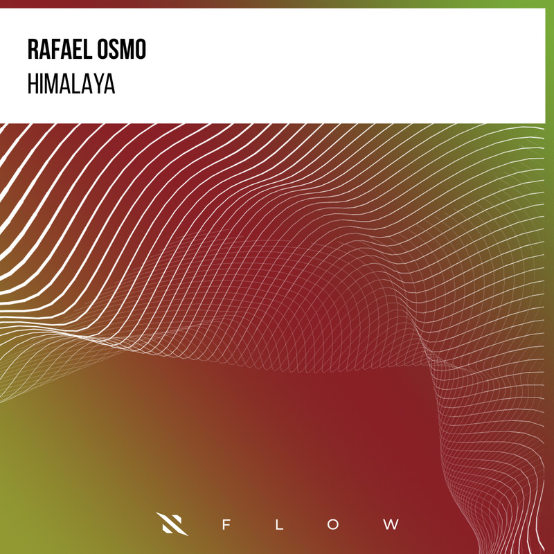 Rafael Osmo - Himalaya (Extended Mix)