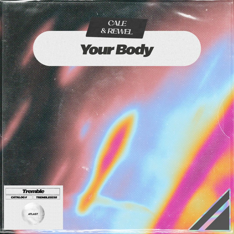 Cale & REWEL - Your Body (Original Mix)