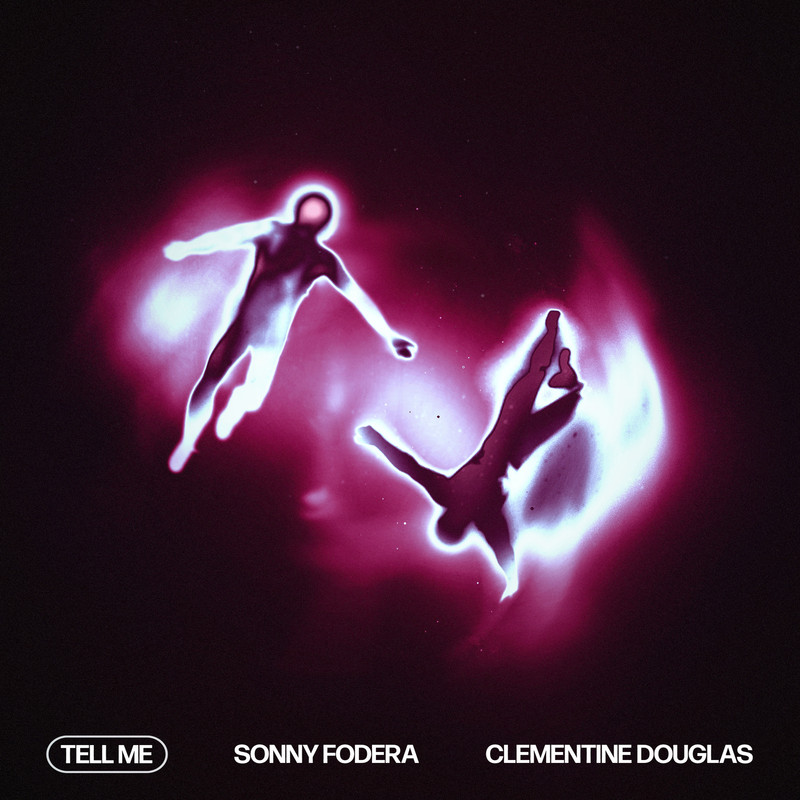 Sonny Fodera & Clementine Douglas - Tell Me (Extended Mix)