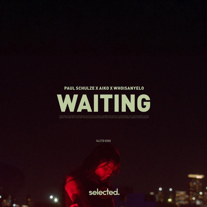 Paul Schulze, Aiko & whoisanyelo - Waiting (Extended Mix)