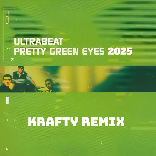 Ultrabeat - Pretty Green Eyes (Krafty Remix)