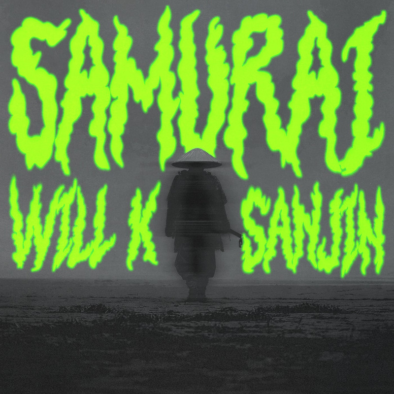 WILL K, Sanjin - Samurai (VIP Mix)