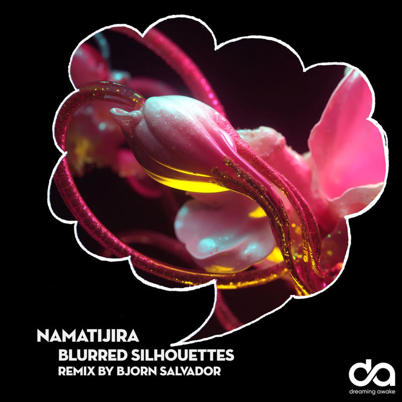Namatjira - Blurred Silhouettes (Bjorn Salvador Remix)