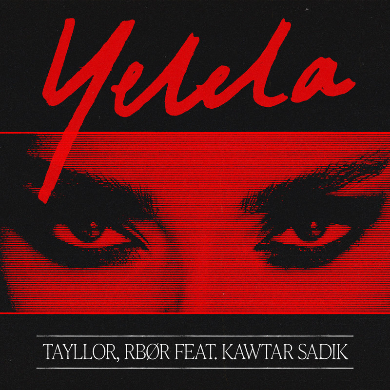 Tayllor, RB&Oslash;R ft. Kawtar Sadik - Yelela (Extended Mix)