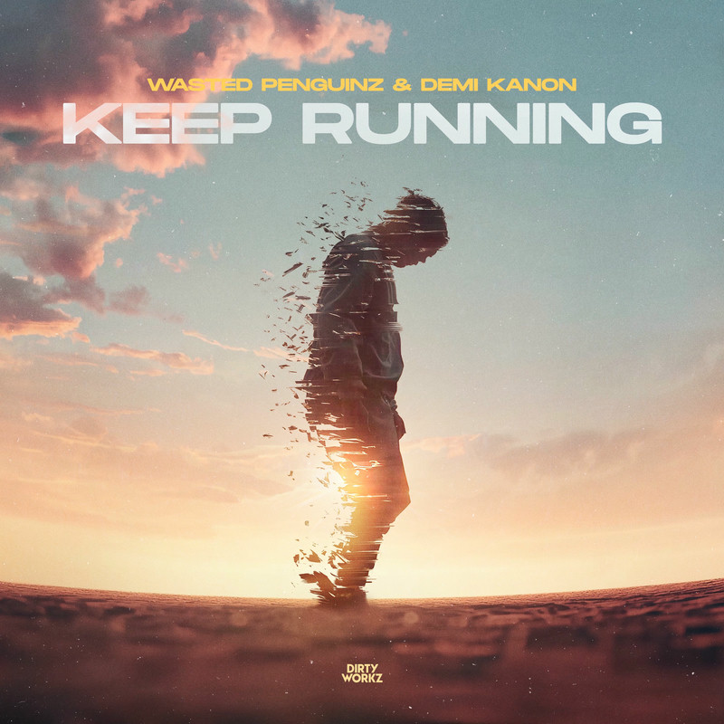 Wasted Penguinz & Demi Kanon - Keep Running (Original Mix)