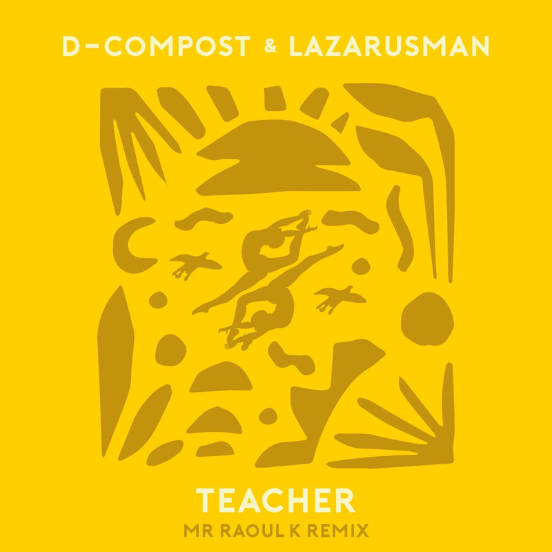 D-Compost & Lazarusman - Teacher (Original Mix)