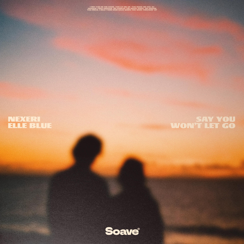Nexeri & Elle Blue - Say You Won't Let Go (Original Mix)