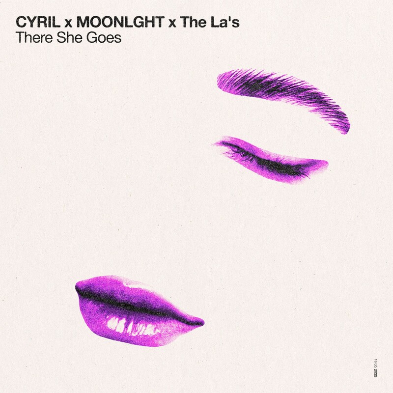 Cyril, MOONLGHT & The La's - There She Goes (Original Mix)