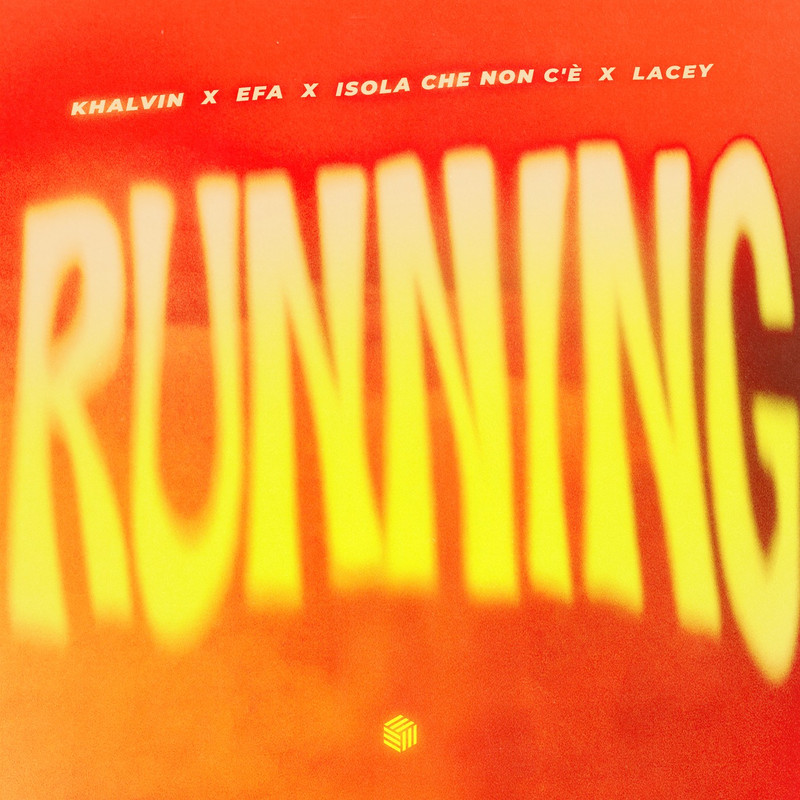 Khalvin, EFA, Isola Che Non C'&egrave; & Lacey - Running (Extended Mix)