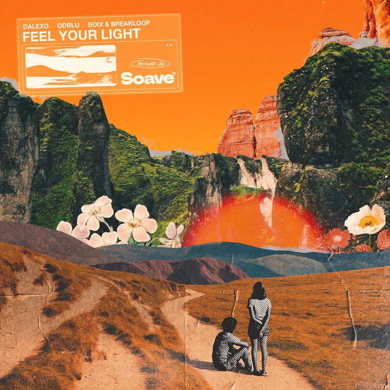 DALEXO, ODBLU, Boix & Breakloop - Feel Your Light (Original Mix)