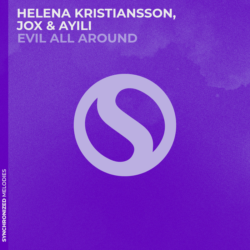 Helena Kristiansson, Jox & Ayili - Evil All Around (Extended Mix)