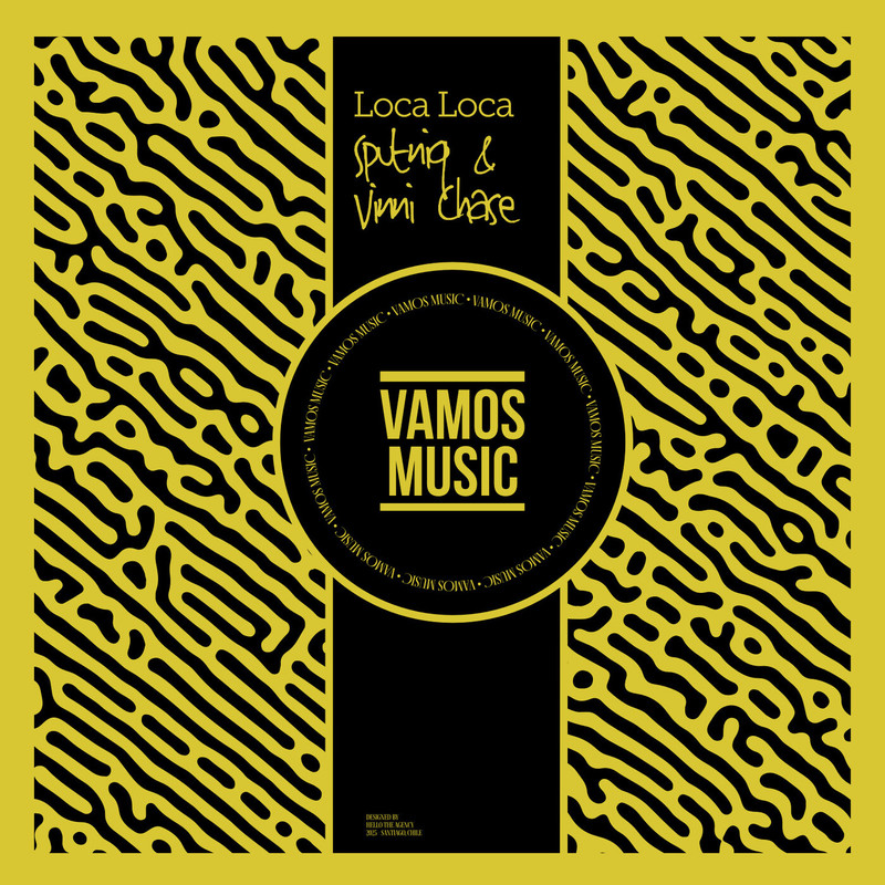 SputniQ, Vinni Chase - Loca Loca (Extended Mix)