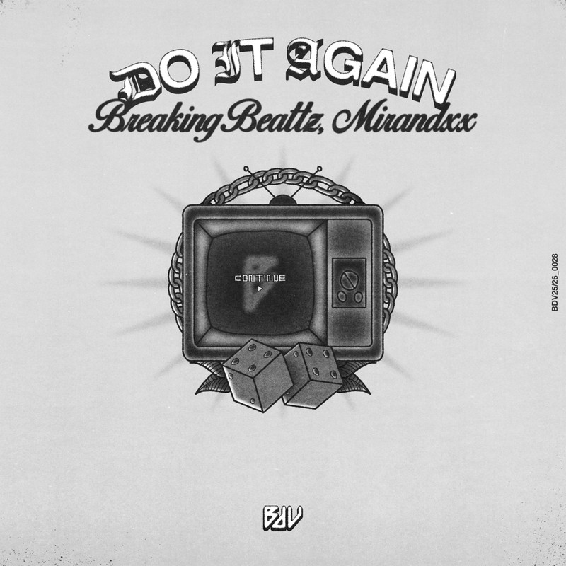 Breaking Beattz & Mirandxx - Do It Again (Extended Mix)