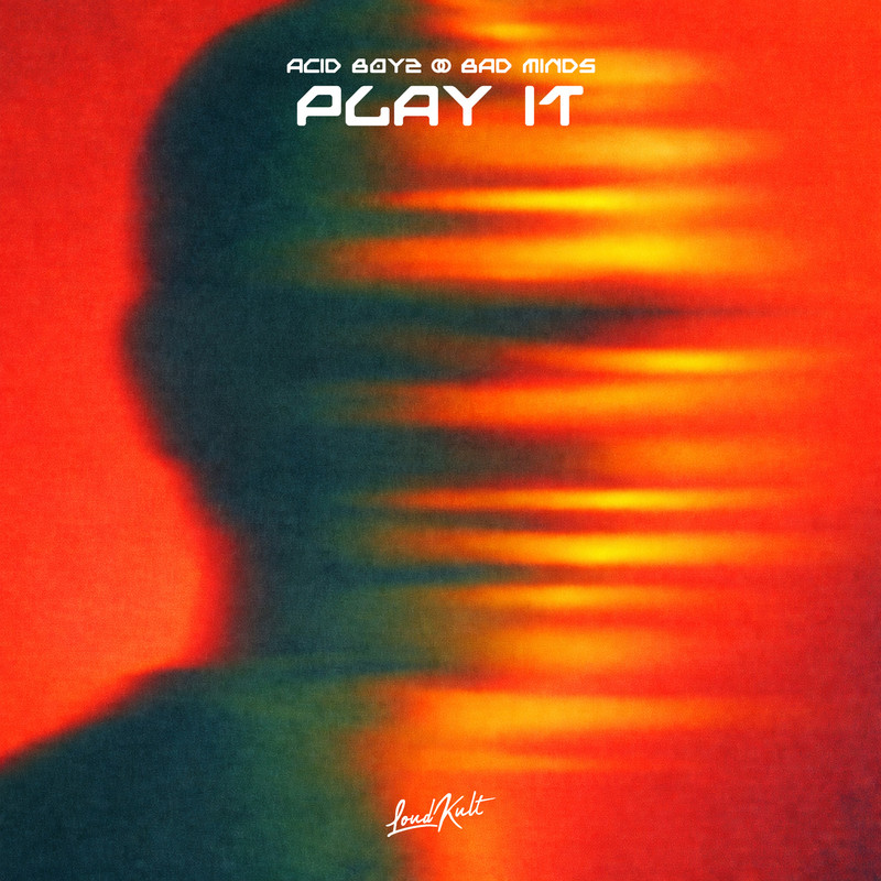 ACID BOYZ, Bad Minds - Play It (Original Mix)