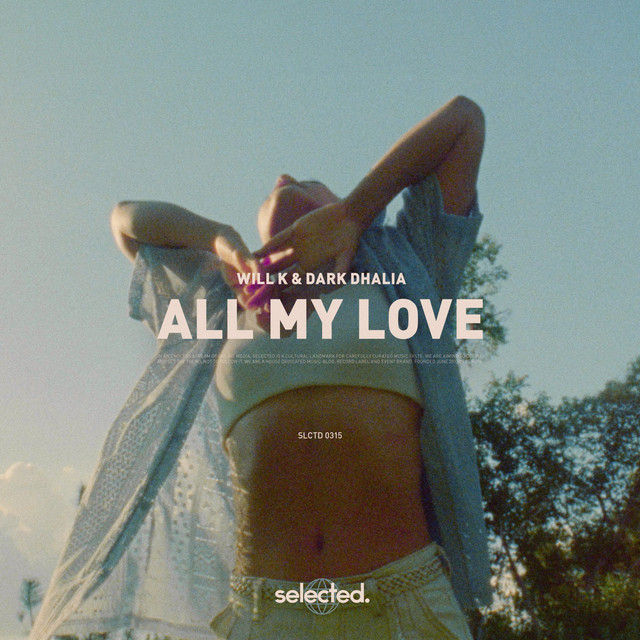 WILL K, Dark Dhalia - All My Love (Extended Mix)