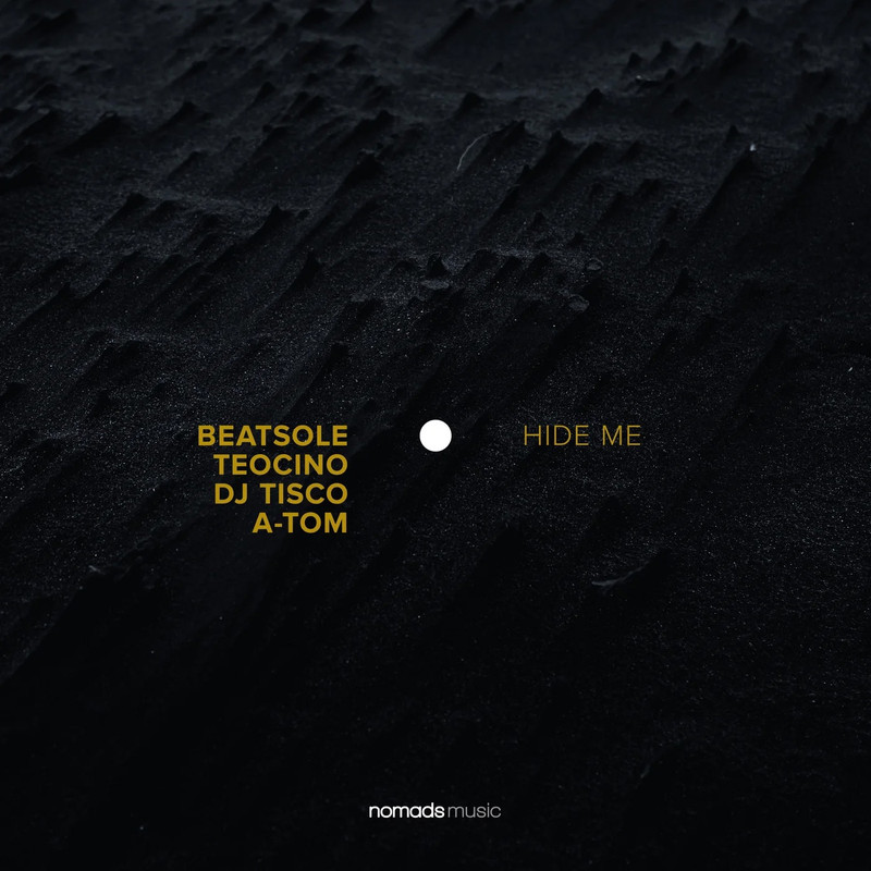 Beatsole, Teocino, A-Tom (CH), DJ Tisco - Hide Me (Extended Mix)
