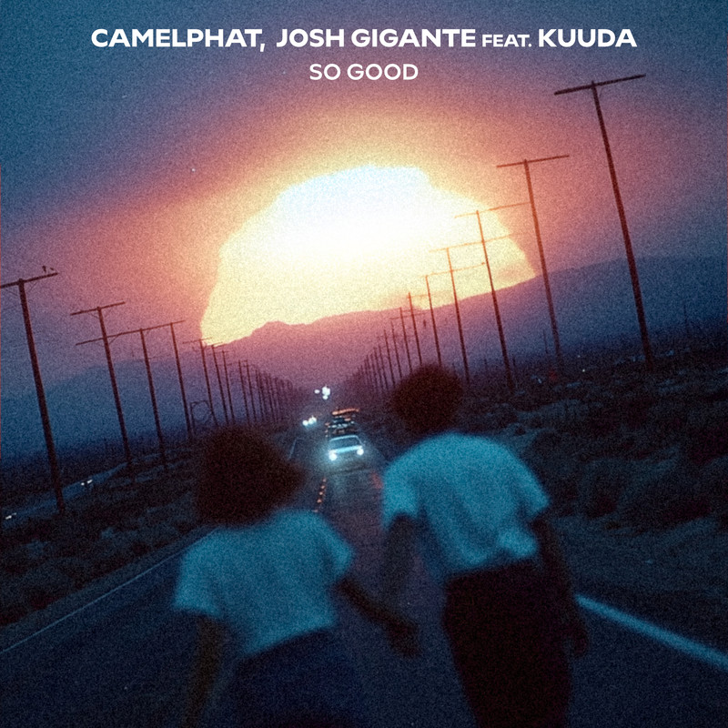 CamelPhat, Josh Gigante feat.Kuuda - So Good (Extended Mix)