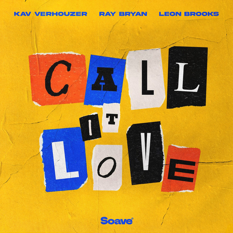 Kav Verhouzer, Ray Bryan & Leon Brooks - Call It Love (Extended Mix)