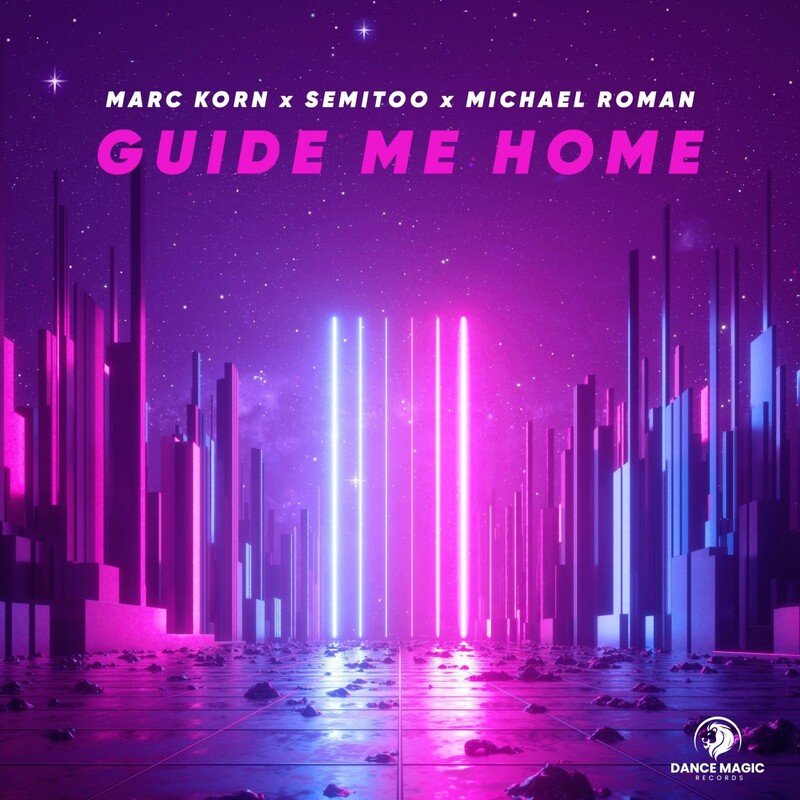 Marc Korn, Semitoo & Michael Roman - Guide Me Home (Extended Mix)
