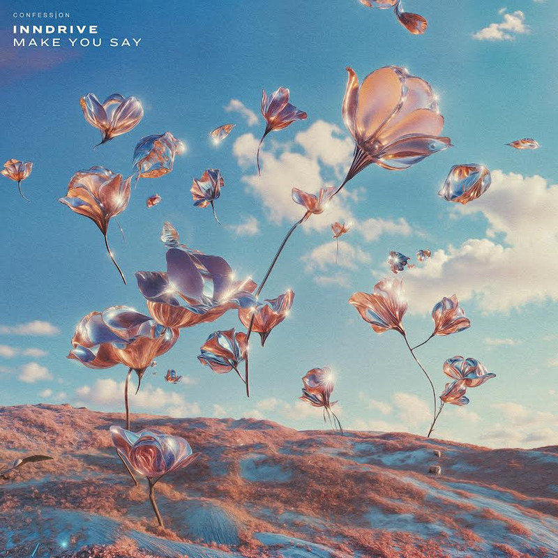 INNDRIVE - Make You Say (Extended Mix)